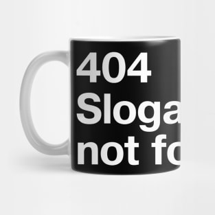 404: Slogan not found. Mug